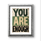 'Your are enough' Motivierendes Poster über Selbstliebe