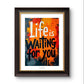 'Life is waiting..' Inspirierendes Sprüche Poster
