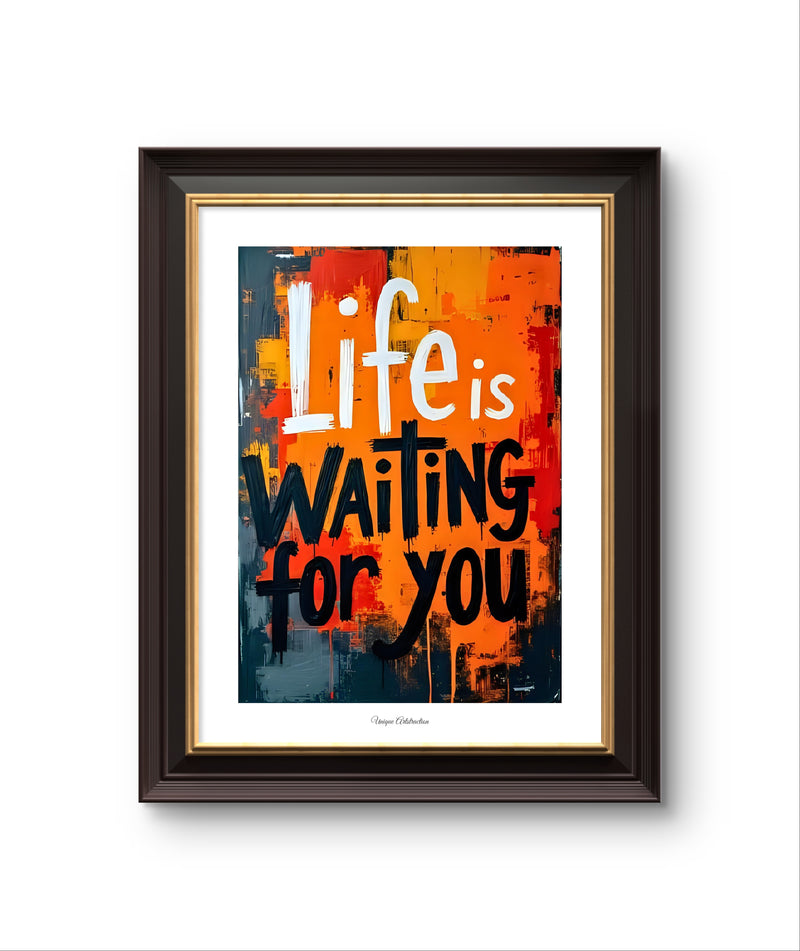 'Life is waiting..' Inspirierendes Sprüche Poster