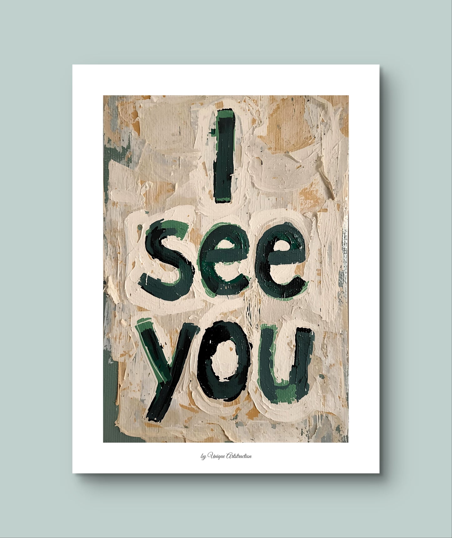 'I see you' Sprüche Poster über Wertschätzung